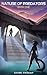 The Nature of Predators: Book One