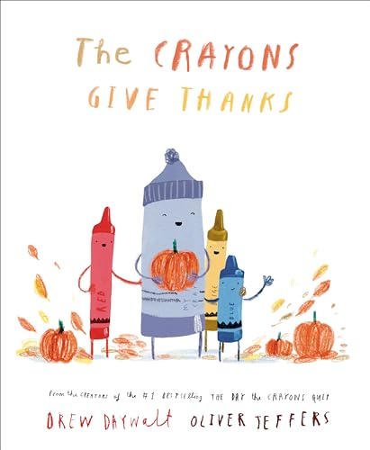The Crayons Give Thanks (The Crayons Celebrate)