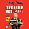 Cancel Culture Dictionary: Cancel Culture Dictionary An A to Z Guide to Winning the War On Fun