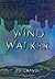 Wind Walker by P E Craven