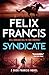 Syndicate (A Dick Francis Novel) by Felix Francis