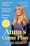 Anna’s Game Plan:...