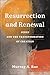 Resurrection and Renewal: Jesus and the Transformation of Creation