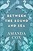 Between the Sound and Sea by Amanda Cox