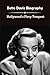 Bette Davis Biography by Rudolph Flores