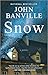 Snow: A Novel (Strafford and Quirke, 1)