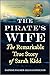The Pirate's Wife: The Remarkable True Story of Sarah Kidd
