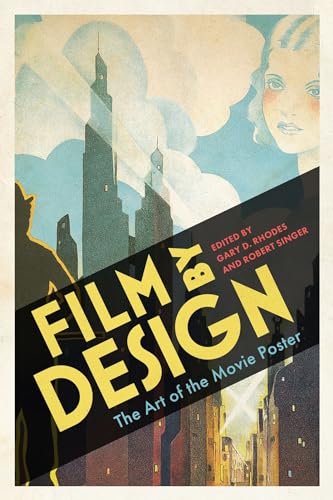 Film by Design: The Art of the Movie Poster (Hardcover)