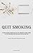 Quit Smoking: An Exhaustive...