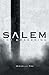 Salem by Michelle Poe Salem by Michelle Poe