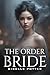 The Order Bride by Giselle Potter