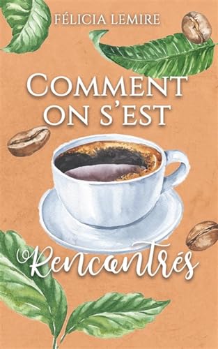 Camélia 01 : Comment on s'est rencontrés (Paperback)