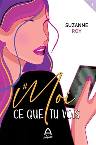 Ce que tu vois (#Moi #1)