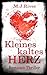 Kleines Kaltes Herz: Romanc...