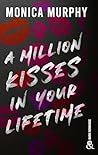 A Million Kisses ...