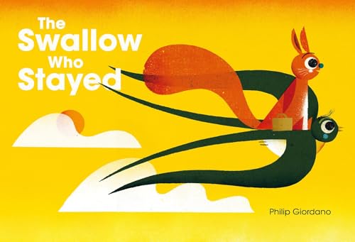 The Swallow Who Stayed (Hardcover)
