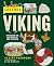 Live Like A Viking: Discovering the Secrets of the Vikings