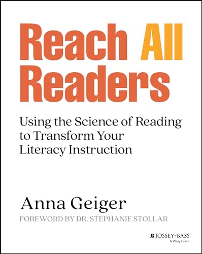 Reach All Readers: Using the Science of Reading to Transform Your Literacy Instruction (Paperback)