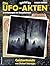 Die UFO-AKTEN 60: Geisterst...