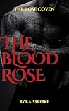 The Blood Rose