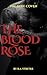 The Blood Rose (The Rose Vampire Coven, #1)