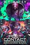 Post Contact: Breaking Back (The Post Contact Series Book 3)