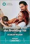 Her Summer with the Brooding Vet by Scarlet Wilson