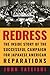 Redress: The Inside Story of the Successful Campaign for Japanese American Reparations