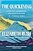 The Quickening by Elizabeth Rush