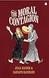 The Moral Contagion by Sarnath Banerjee
