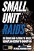 Advanced Small Unit Tactics: An Illustrated Manual (Small Unit Soldiers)