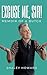 Excuse Me, Sir! Memoir of a Butch
