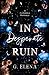 In Desperate Ruin: A Best Friend's Dad Forbidden Romance (Black Silk Club)