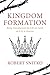 Kingdom Formation by Robert Snitko