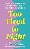 Too Tired to Figh...