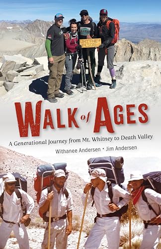 Walk of Ages: A Generational Journey from Mt. Whitney to Death Valley (Kindle Edition)
