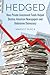 Hedged: How Private Investment Funds Helped Destroy American Newspapers and Undermine Democracy (The History of Media and Communication)