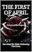The First Of April by Emmanuel Oseguera