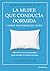 La mujer que conducía dormi...