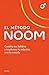 El método Noom: Cambia tus hábitos y trasforma tu relación con la comida