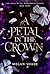 A Petal in the Crown (Magic...
