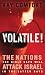 Volatile!: The Nations the Bible Says Will Attack Israel in the Latter Days
