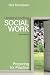 Understanding Social Work: Preparing for Practice