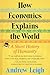 How Economics Explains the ...