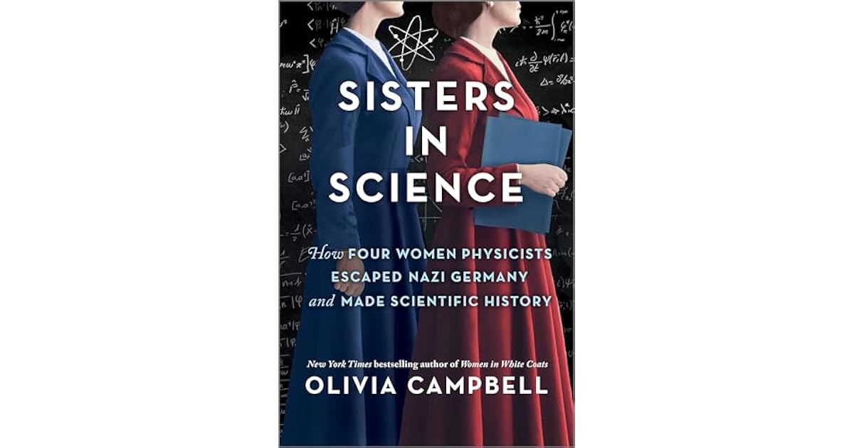 Book giveaway for Sisters in Science by Olivia Campbell Nov 06-Nov 20, 2024