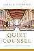 Quiet Counsel: Looking Back...