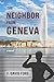 The Neighbor from Geneva by F. David Ford