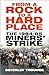 From a Rock to a Hard Place: The 1984/85 Miners' Strike
