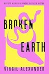 Broken Earth (Deputy Allred & Apache Officer Victor Book 5)