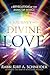 A Journey Into Divine Love: A Revelation of the Song of Songs